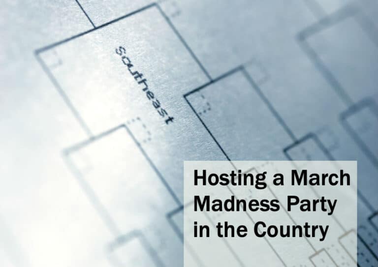 Hosting a March Madness Party in the Country