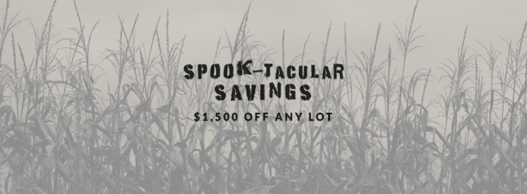 Spook-tacular Savings: $1,500 Off Any Lot in October