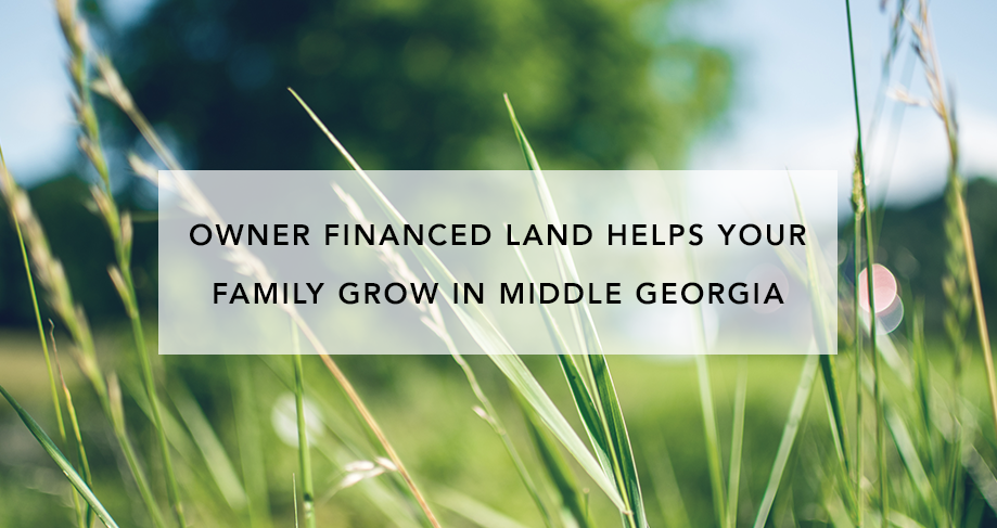 Owner Financed Land Helps Your Family Grow in Middle Georgia
