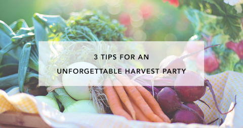 3 Tips for an Unforgettable Harvest party