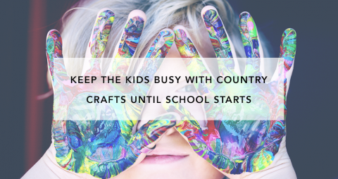 Keep the Kids Busy with Country Crafts Until School Starts