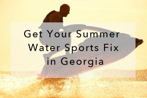 Get Your Summer Water Sports Fix in Georgia